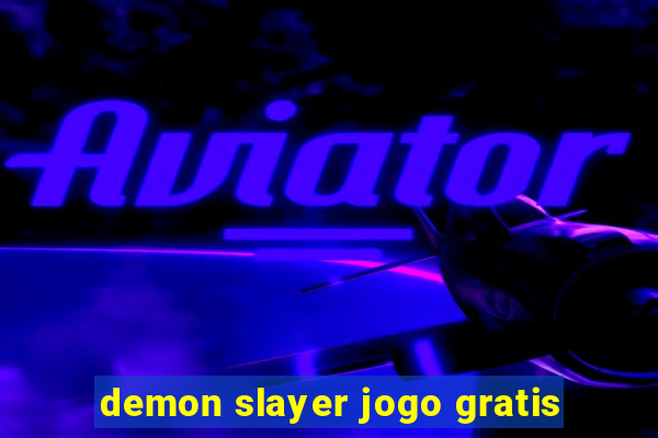 demon slayer jogo gratis